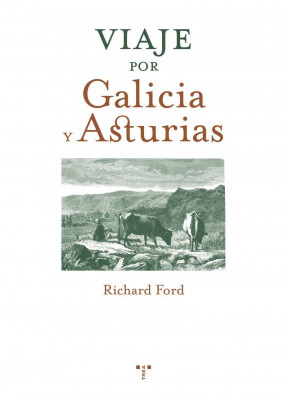 Richard Ford Viaje por Galicia y Asturias.jpg