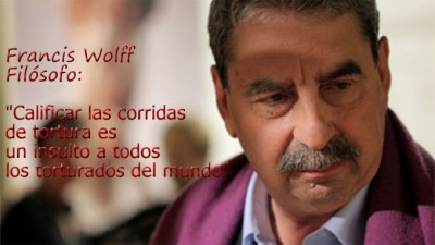 1 Francis Wolff Frase llamar torturadores a los toreros es insultar a los torturados.jpg