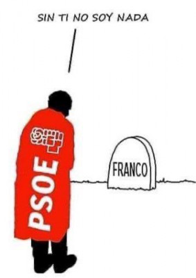 PSOE  Franco Sin ti no soy nada.jpg