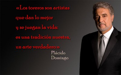 1 Placido Domingo Frase Los toreros son artistas.jpg