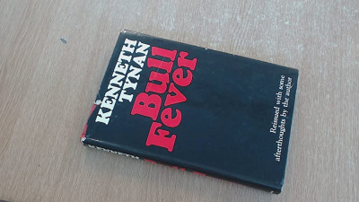 2 abr Kenneth Tynan Bull Fever.jpg