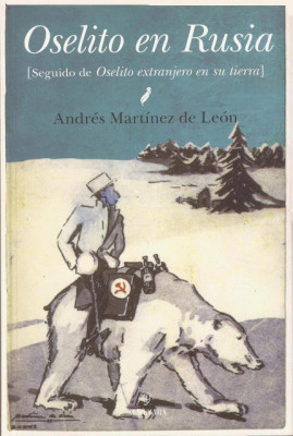 1938 Oselito en Rusia seguido de Oselito Extranjero en su tierra.jpg